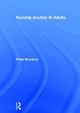 Nursing Acutely Ill Adults - Philip Woodrow