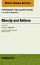 Obesity and Asthma, An Issue of Immunology and Allergy Clinics, - Anurag Agrawal