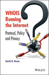 WHOIS Running the Internet -  Garth O. Bruen