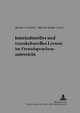 Interkulturelles und transkulturelles Lernen im Fremdsprachenunterricht - Michael Wendt; Johannes Eckerth