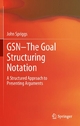 GSN - The Goal Structuring Notation