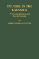 Counsel in the Caucasus: Professionalization and Law in Georgia - Christopher P. M. Waters