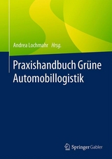 Praxishandbuch Grüne Automobillogistik - 