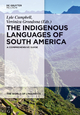 The Indigenous Languages of South America - Lyle Campbell;  Verónica Grondona