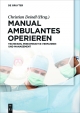 Manual Ambulantes Operieren - Christian Deindl