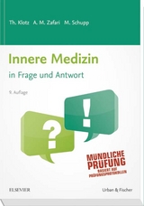 Innere Medizin in Frage und Antwort - Theodor Klotz, Abarmard Maziar Zafari, Marco Schupp