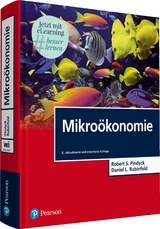 Mikroökonomie - Pindyck, Robert S.; Rubinfeld, Daniel L.