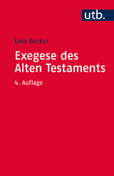 Exegese des Alten Testaments - Becker, Uwe