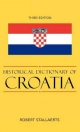 Historical Dictionary of Croatia Robert Stallaerts Author