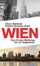 Wien. Vom Ersten Weltkrieg bis zur Gegenwart