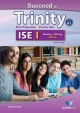 Succeed in Trinity-ISE I - CEFR B1 - Reading & Writing - Student's Book - Sean Haughton; Andrew Betsis