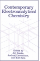 Contemporary Electroanalytical Chemistry - A. Ivaska;  A. Lewenstam;  R. Sara