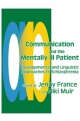 Communication and the Mentally Ill Patient: Developmental and Linguistic Approaches to Schizophrenia