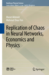Replication of Chaos in Neural Networks, Economics and Physics - Marat Akhmet, Mehmet Onur Fen