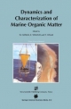 Dynamics and Characterization of Marine Organic Matter - T. Hama;  N. Handa;  E. Tanoue