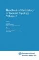 Handbook of the History of General Topology - C.E. Aull;  R. Lowen