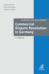 Commercial Dispute Resolution in Germany - Stefan Rützel, Gerhard Wegen, Stephan Wilske