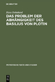 Das Problem der Abhängigkeit des Basilius von Plotin - Hans Dehnhard