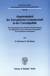 Abgabenhoheit der Europäischen Gemeinschaft in der Umweltpolitik. - F. Sebastian M. Heselhaus