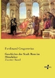 Geschichte der Stadt Rom im Mittelalter: Zweiter Band Ferdinand Gregorovius Author