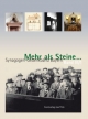 Mehr als Steine… – Synagogen-Gedenkband Baye - Hans-Christoph Dittscheid; Wolfgang Kraus; Gury Schneider-Ludorff