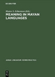 Meaning in Mayan Languages - Munro S. Edmonson