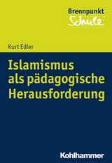 Islamismus als pädagogische Herausforderung - Kurt Edler