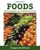 Foods - Margaret McWilliams  Ph.D.  R.D.  Professor Emeritus