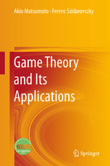 Game Theory and Its Applications - Akio Matsumoto, Ferenc Szidarovszky