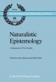 Naturalistic Epistemology - Debra Nails;  A. Shimony