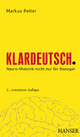 Klardeutsch - Neuro-Rhetorik für Manager - Markus Reiter