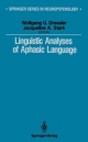 Linguistic Analyses of Aphasic Language - Wolfgang U. Dressler;  Jaqueline A. Stark