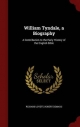 William Tyndale, a Biography - Richard Lovett; Robert Demaus