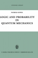 Logic and Probability in Quantum Mechanics