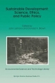 Sustainable Development: Science, Ethics, and Public Policy - Donald A. Brown;  J. Lemons