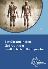 Einführung in den Gebrauch der medizinischen Fachsprache - Ruff, Peter Wolfgang