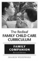 The Redleaf Family Child Care Curriculum Family Companion - Sharon Woodward