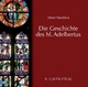 Die Geschichte des hl. Adelbertus: dargestellt im Adelbertusfenster des Gladbacher Münsters