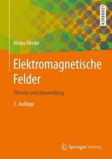 Elektromagnetische Felder - Henke, Heino