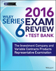 Wiley Series 6 Exam Review 2016 + Test Bank - Securities Institute of America