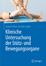 Klinische Untersuchung der Stütz- und Bewegungsorgane - Georg Freiherr von Salis-Soglio
