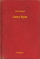 Casey Ryan - B.M. Bower