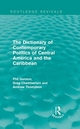 The Dictionary of Contemporary Politics of Central America and the Caribbean - Phil Gunson; Greg Chamberlain; Andrew Thompson