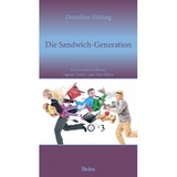 Die Sandwich-Generation - Dorothee Döring