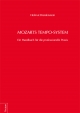 Mozarts Tempo-System: Ein Handbuch für die professionelle Praxis