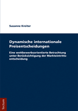 Dynamische internationale Preisentscheidungen - Susanne Kreiter