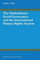Ombudsman, Good Governance and the International Human Rights System - Linda C. Reif