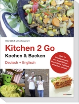 Kitchen 2 Go - Kochen und Backen - Elke Gäth, Ulrike Krogmann