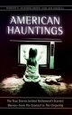 American Hauntings: The True Stories behind Hollywood's Scariest Movies-from The Exorcist to The Conjuring - Robert E. Bartholomew;  Joe Nickell