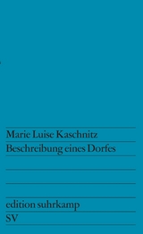 Beschreibung eines Dorfes - Marie Luise Kaschnitz